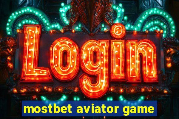 mostbet aviator game